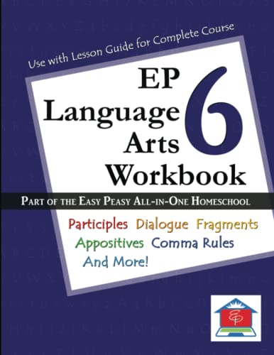 EP Language Arts 6 Workbook: Part of the Easy Peasy All-in-One ...