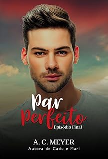 Livro Par Perfeito: Episódio Final