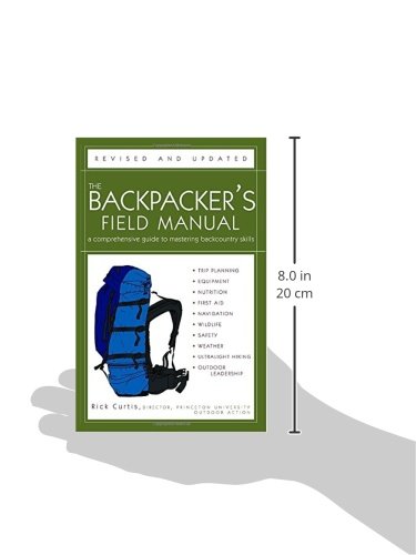 The Backpacker's Field Manual, Revised and Updated: A Comprehensive Guide to Mastering Backcountry Skills