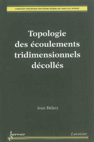 Topologie des écoulements tridimensionnels décollés