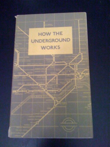 How the Underground Works