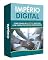 Livro IMPÉRIO DIGITAL: Como criar um negócio rentável com produtos digitais sob demanda