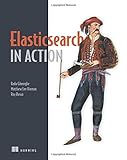 Elasticsearch in Action by 