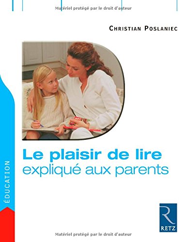Le  plaisir de lire expliqué aux parents