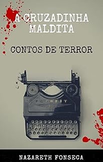 Livro A Cruzadinha Maldita: Contos de Terror - Volume I