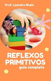Livro Reflexos Primitivos: Contextualização Prática