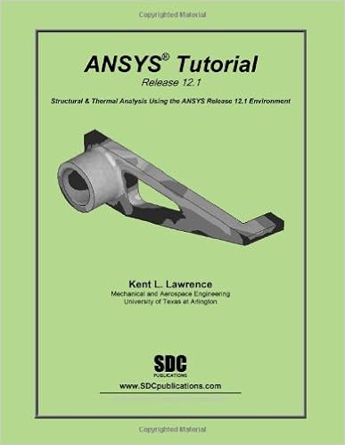 Ansys Tutorial Release 12 1 Kent Lawrence 9781585035793 Amazon Com Books