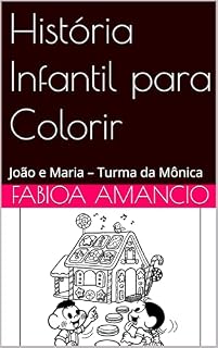 Livro História Infantil para Colorir: João e Maria – Turma da Mônica