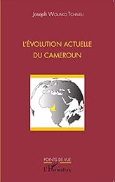 L' évolution actuelle du Cameroun