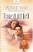 Time Will Tell: Mysteries in Time Series #2 (Heartsong Presents #622) by Lauralee Bliss