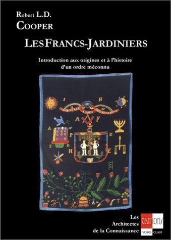 Les Francs-Jardiniers by Robert Cooper