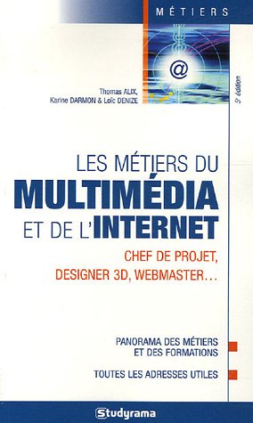 Les  métiers du multimédia et de l'Internet
