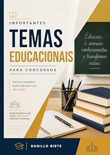 Livro Temas Educacionais : Importantes para concursos