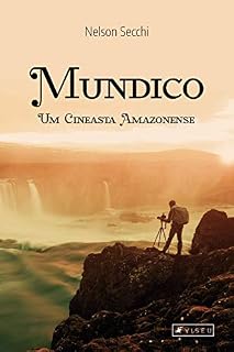 Livro Mundico: Um cineasta amazonense