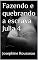 Livro Fazendo e quebrando a escrava Julia 4