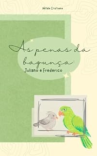 Livro As penas da bagunça: Juliano e Frederico