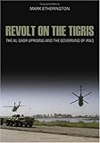 Book cover for Revolt on the Tigris: The Al-Sadr Uprising and the Governing of Iraq
