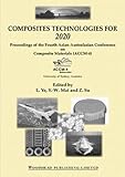 Composite Technologies For 2020 : Fourth Asian-Australasian Conference on Composite Materials Accm-4, Ye, L., 1855738317
