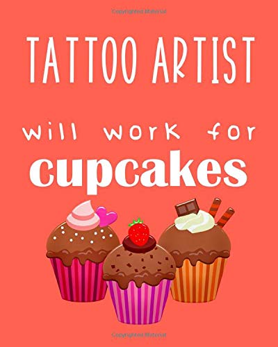 Amazon Com Tattoo Artist Will Work For Cupcakes Calendar 2019 Amazon Com Tattoo Artist Will Work For Cupcakes Calendar 2019
