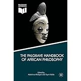 The Palgrave Handbook of African Philosophy