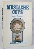 Mustache Cups History and Marks