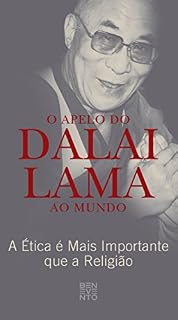 Livro O Apelo do Dalai Lama Ao Mundo: A Ética é Mais Importante que a Religião