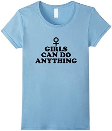 Women's Girls Can Do Anything T-shirt, Feminism Quote T shirt Medium Baby Blue