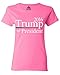 Shop4Ever Trump for President 2016 Women's T-Shirt Political Shirts X-Large Azalea Pink 0