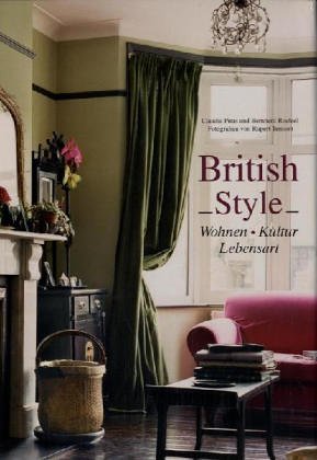 British Style Wohnen Kultur Lebensart Amazon De Piras Claudia Roetzel Bernhard Tenison Rupert Bucher