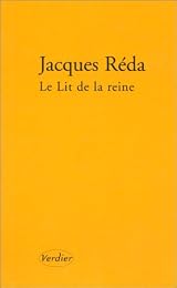 Le  lit de la reine et autres étapes