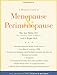 A Woman's Guide to Menopause and Perimenopause (Yale University Press Health & Wellness)