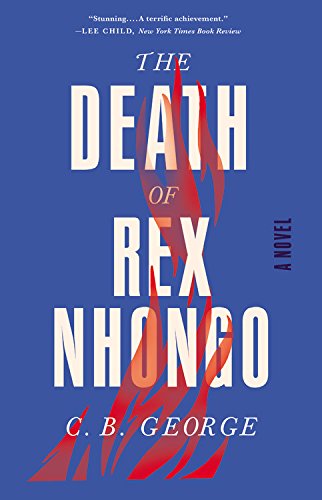The Death of Rex Nhongo: A Novel