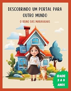 Livro Descobrindo um Portal para Outro Mundo: O Reino das Maravilhas