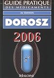 Dorosz Guide pratique des médicaments by 