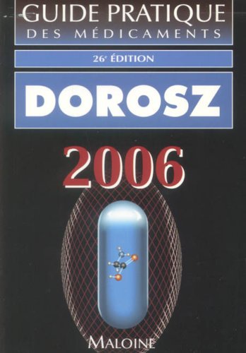 Dorosz Guide pratique des médicaments by (Paperback)