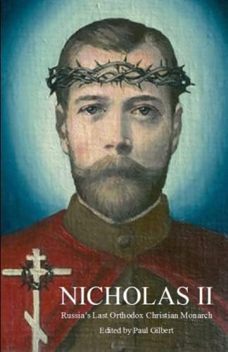 THE LAST TSAR: LIFE AND DEATH OF NICHOLAS II: Radzinsky, Edvard