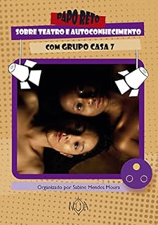 Livro Papo Reto sobre Teatro e Autoconhecimento (Coleção Papo Reto)