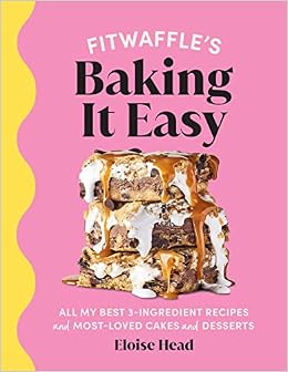 Fitwaffles Baking It Easy - Cakes and Desserts