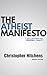 The Atheist Manifesto: 2nd Edition