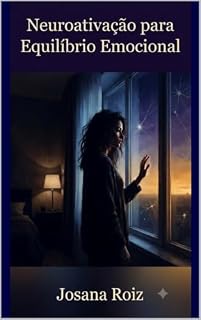 Livro Neuroativação para Equilíbrio Emocional