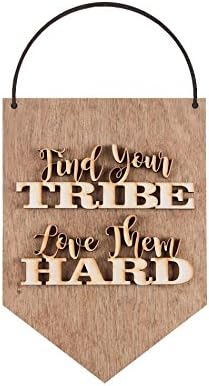 FIND YOUR TRIBE LOVE THEM HARD Hanging Decorative Wooden Sign Wall Decor--Perfect Family Gifts!!! (Small, Light Stain)