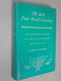 The Best Poor Man's Country: Early Southeastern Pennsylvania by Professor James T. Lemon