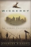 Wickerby: An Urban Pastoral