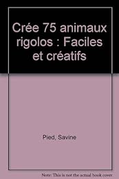 Crée 75 animaux rigolos