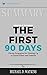 Summary of The First 90 Days, Updated and Expanded: Proven Strategies for Getting Up to Speed Faster and Smarter by Michael Watkins