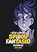 Spirou et Fantasio, Intégrale Tome 16 : 1992-1999 : Le rayon noir ; Luna fatale ; Machine qui rêve by