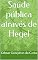 Livro Saúde pública através de Hegel