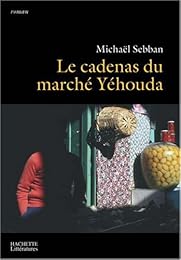 Le  cadenas du marché Yéhouda