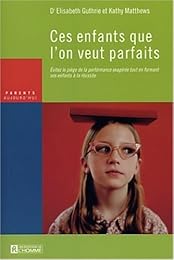 Ces enfants que l'on veut parfaits