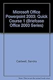 Image de Microsoft Office Powerpoint 2003: Quick Course 1 (Briefcase Office 2003 Series)